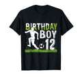 Birthday 12 Year Old Soccer Birthday T-Shirt - Novelty Apparel for Adults - T-Shirt, Sweatshirt, Hoodie