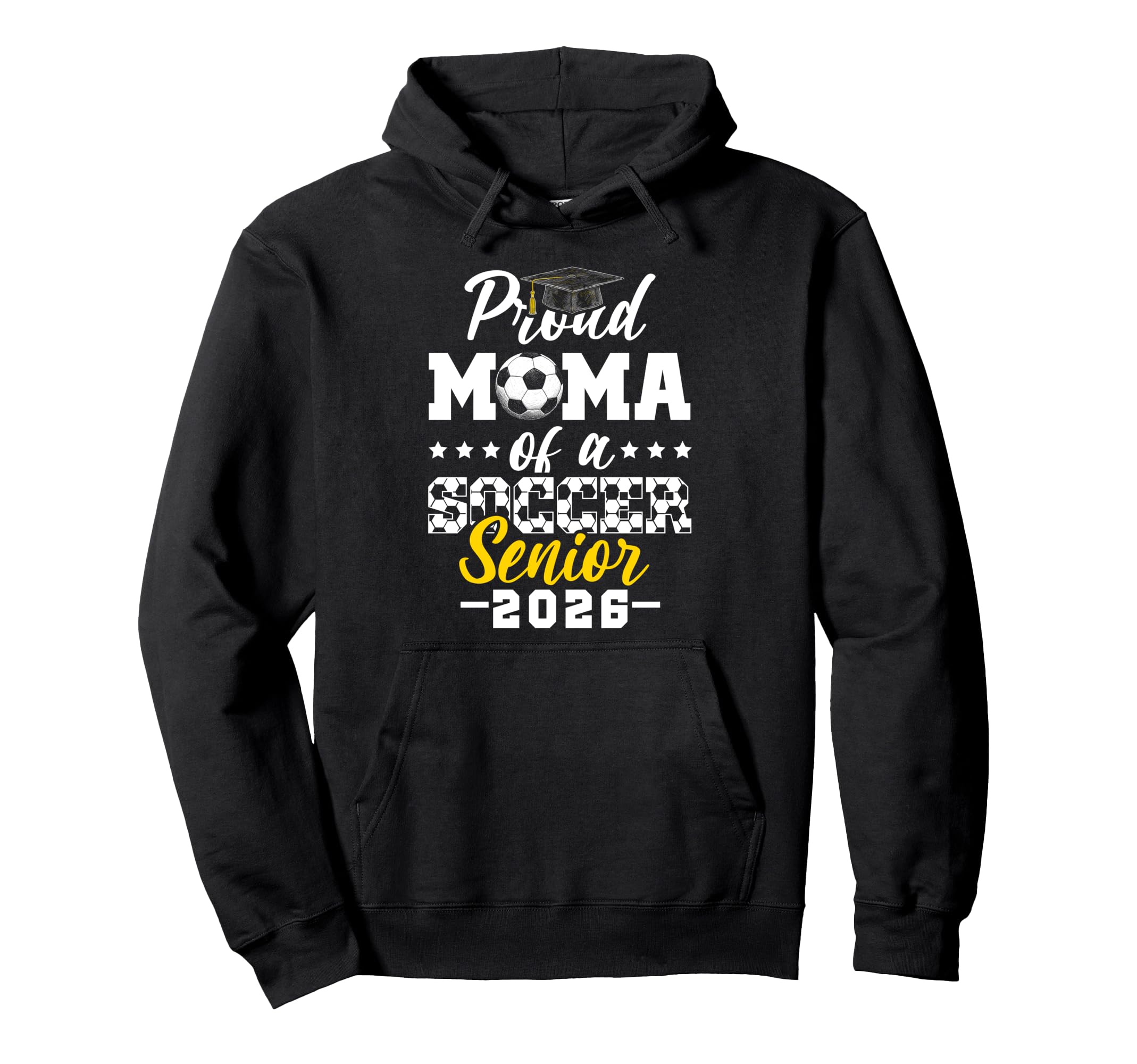 Proud Mama Soccer Senior 2026 Hoodie - Streetwear Style for Adults - T-Shirt, Sweatshirt, Hoodie