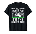 Im Soccer Goalie Pops Soccer Goalkeeper T-Shirt - Unique Graphic Unisex - T-Shirt, Sweatshirt, Hoodie