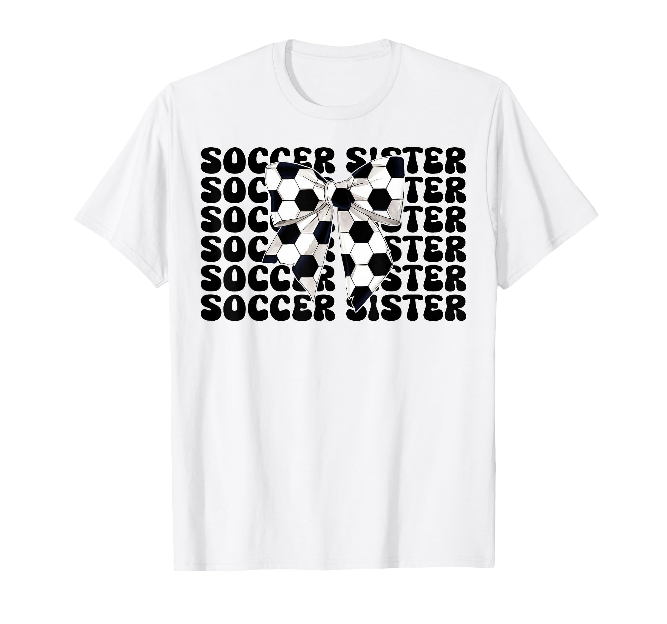 Soccer Sister Soccer Sis Coquette T-Shirt - Casual Everyday Wear Men Women - T-Shirt, Sweatshirt, Hoodie