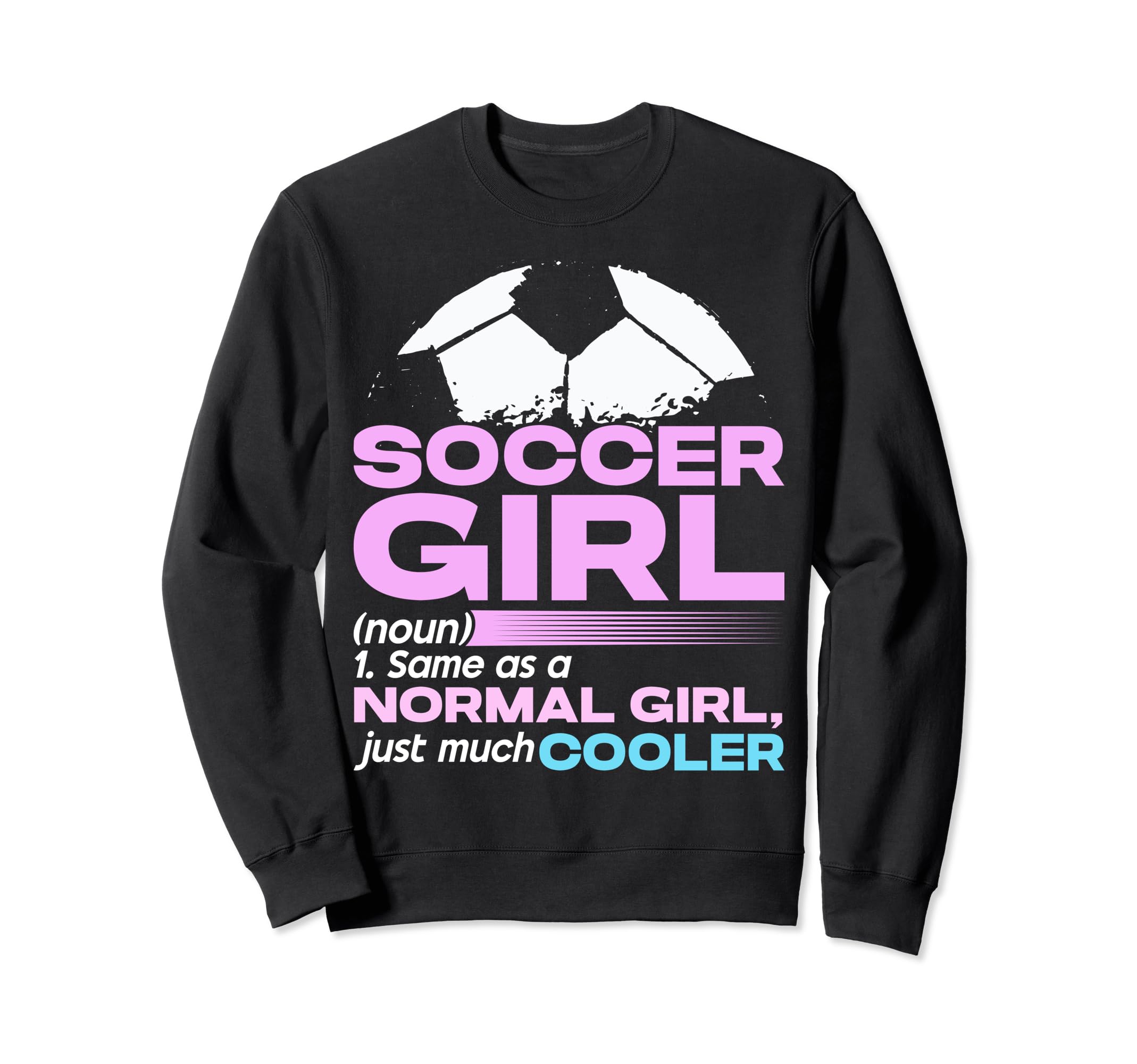 Soccer Same As Normal Just Much Sweatshirt - Aesthetic Graphic Men Women - T-Shirt, Sweatshirt, Hoodie