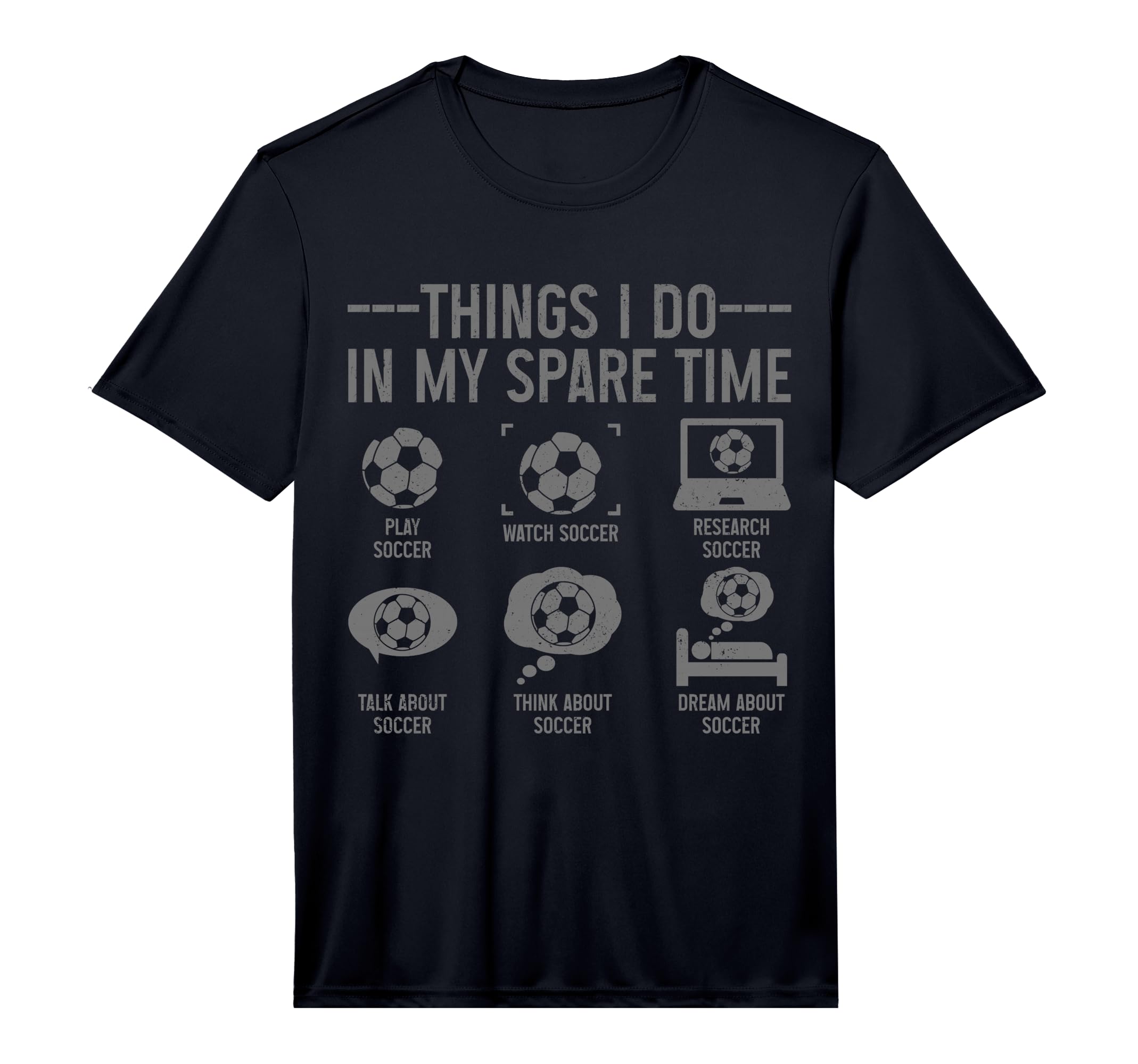 Soccer Things Do My Spare Time Funny T-Shirt - Graphic Print Men Women - T-Shirt, Sweatshirt, Hoodie