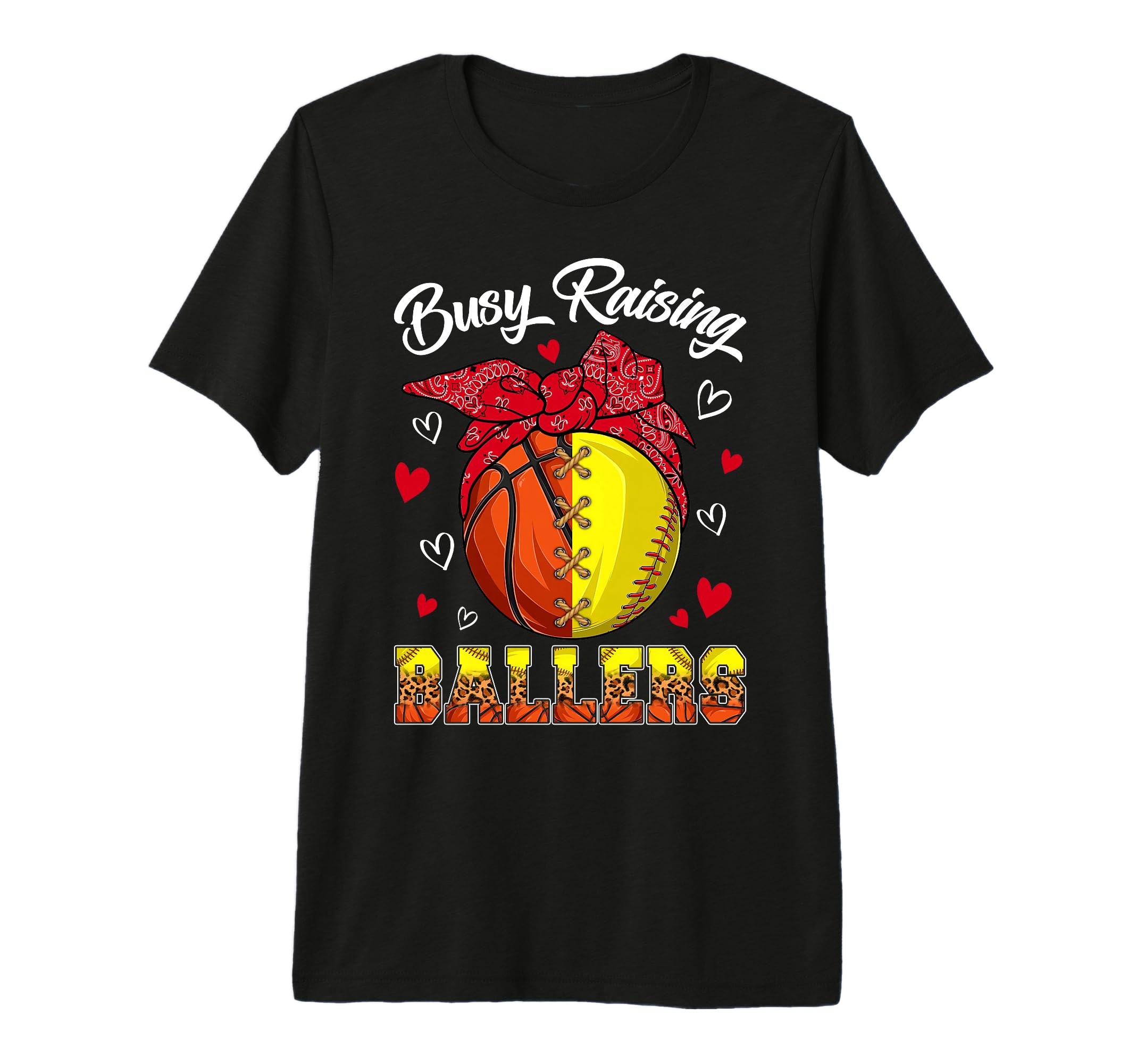 Busy Raising Ballers Basketball Softball T-Shirt - Graphic Print Men Women - T-Shirt, Sweatshirt, Hoodie