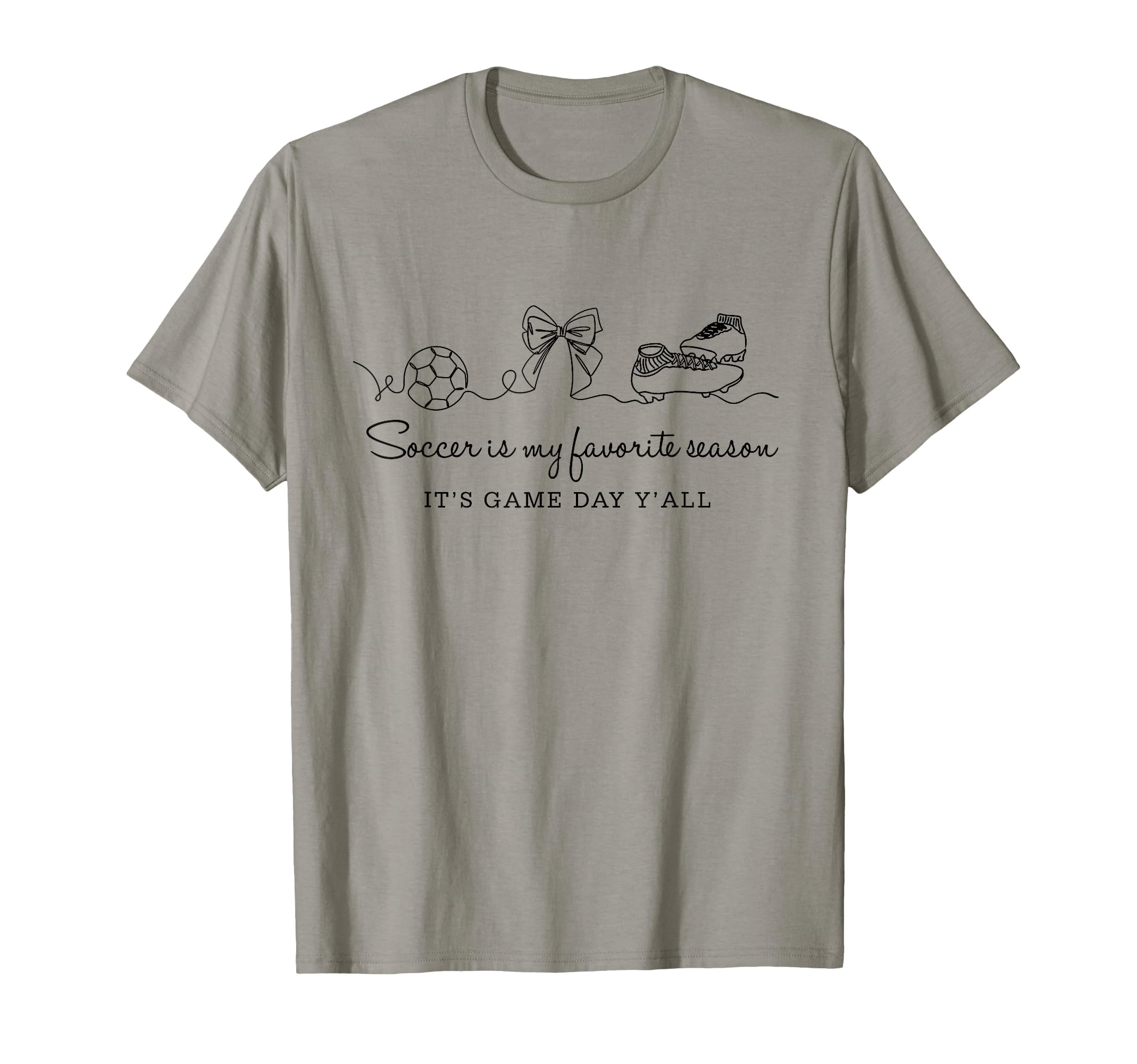 Soccer Is My Favorite Season Its Game T-Shirt - Trendy Graphic Men Women - T-Shirt, Sweatshirt, Hoodie