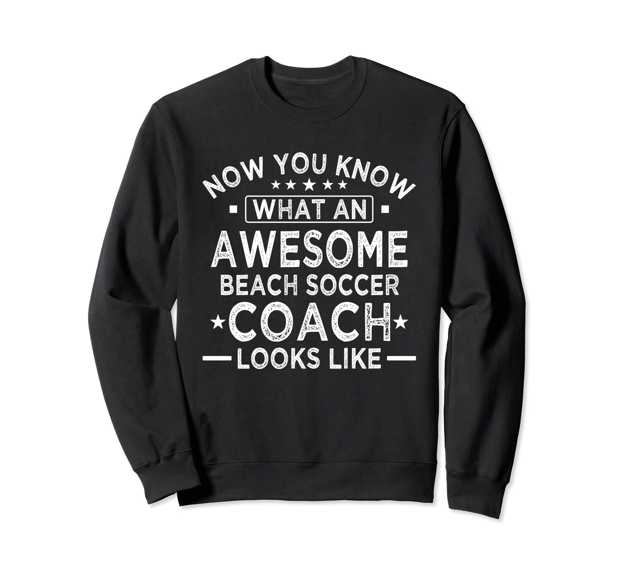 Awesome Beach Soccer Coach Funny Sweatshirt - Streetwear Style Unisex - T-Shirt, Sweatshirt, Hoodie