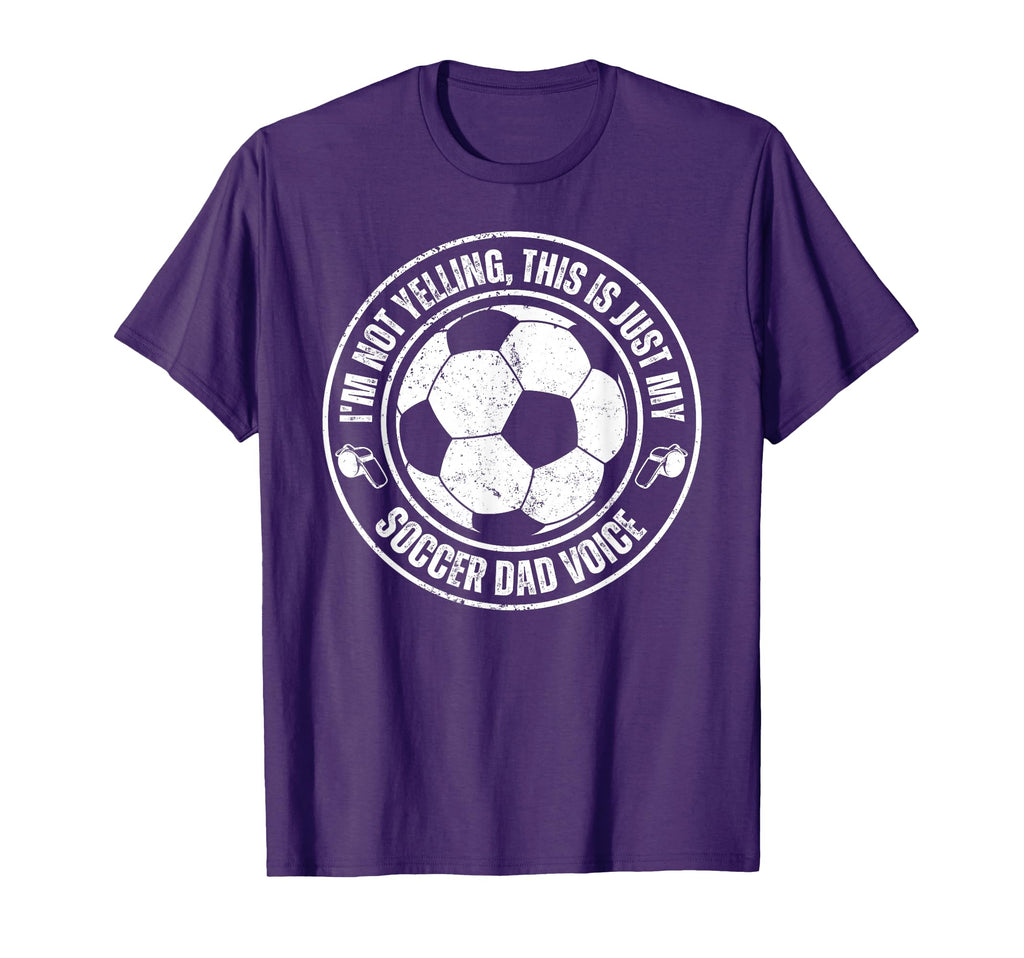 Funny Im Not Yelling This Is Just My Soccer T-Shirt - Graphic Print Unisex - T-Shirt, Sweatshirt, Hoodie