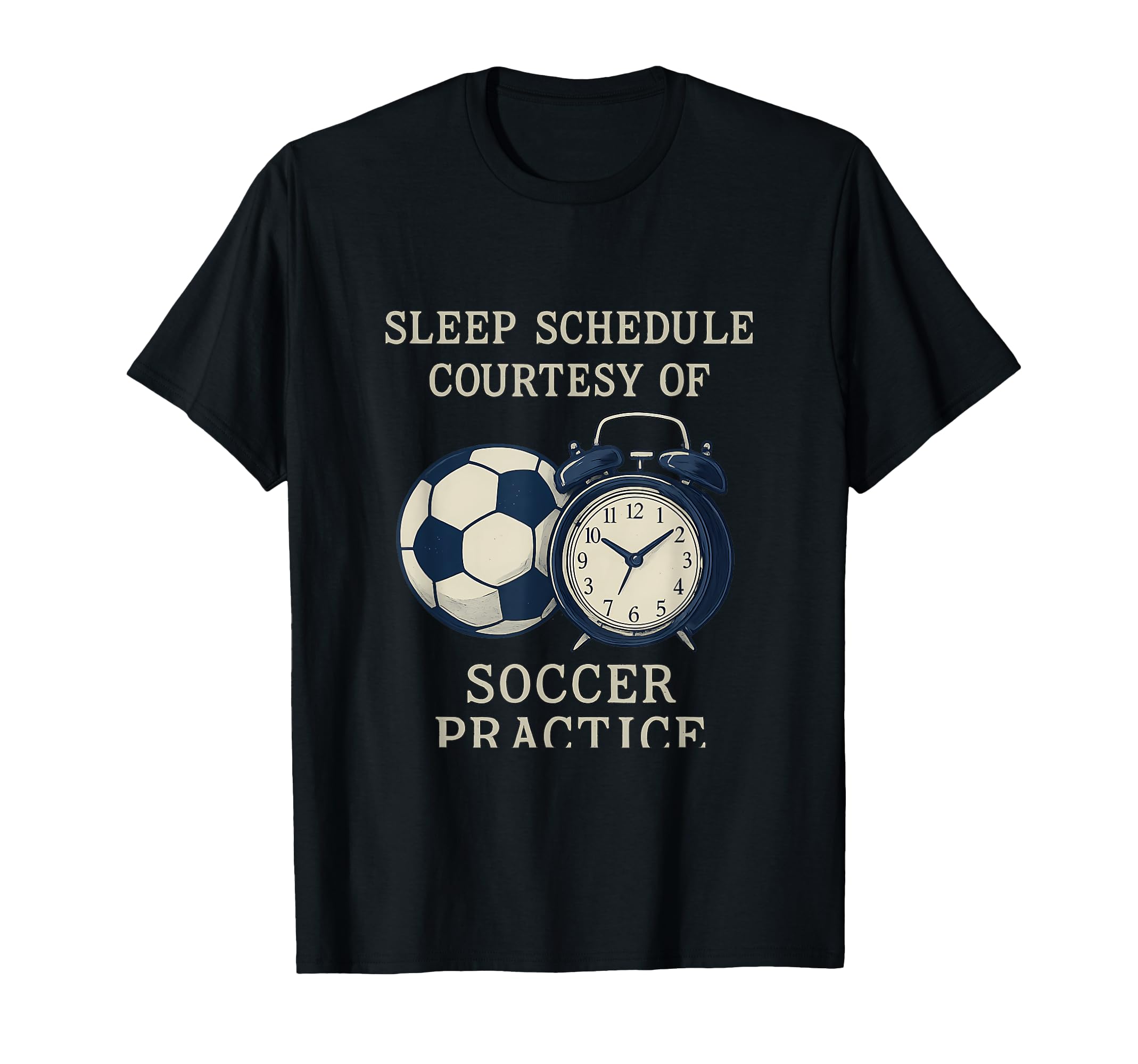 Sleep Schedule Courtesy Soccer T-Shirt - Custom Art Print Men Women - T-Shirt, Sweatshirt, Hoodie