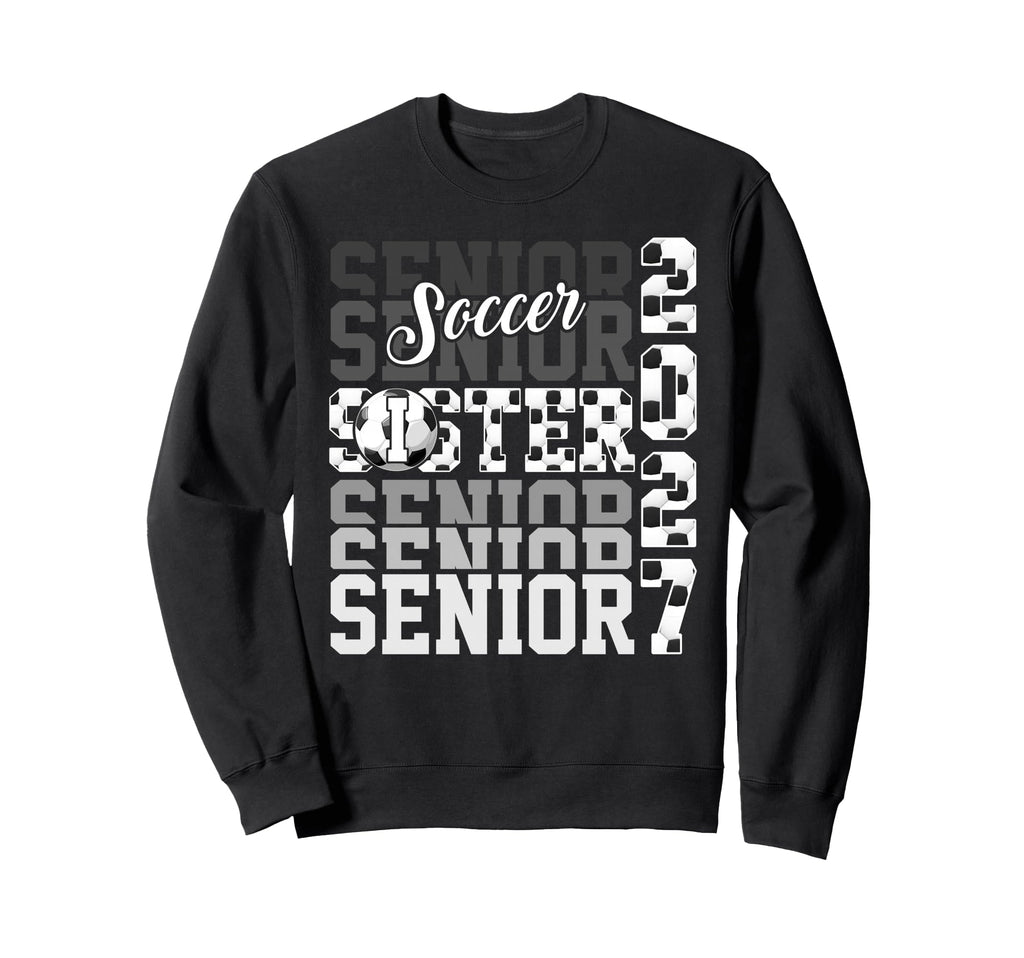 Senior 2027 Soccer Sister Proud Sweatshirt - Minimalist Print Men Women - T-Shirt, Sweatshirt, Hoodie