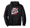 Proud Soccer Nana Funny Grandma Lover Hoodie - Aesthetic Graphic Unisex - T-Shirt, Sweatshirt, Hoodie