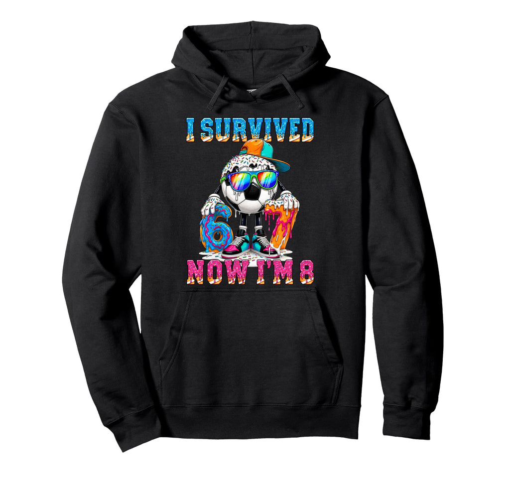 I Survived 67 Im 8 Years Old Soccer 6 7 Hoodie - Unique Graphic Men Women - T-Shirt, Sweatshirt, Hoodie
