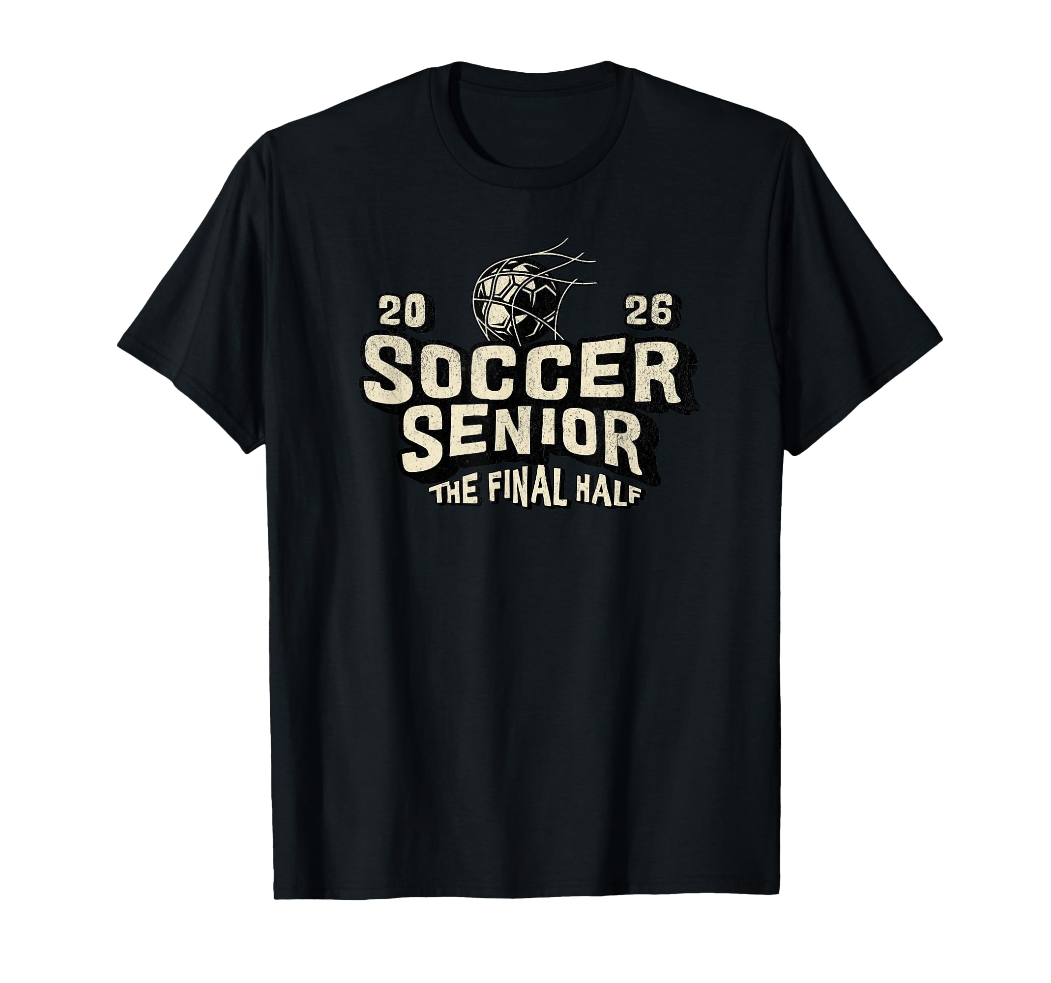Soccer Senior 2026 Final Half T-Shirt - Graphic Print Unisex - T-Shirt, Sweatshirt, Hoodie