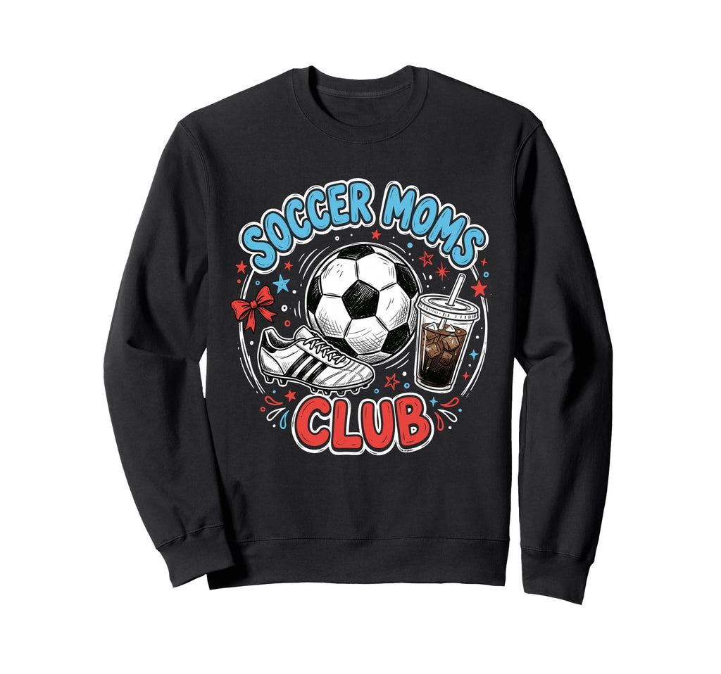 Soccer Moms Club Iced Coffee Sweatshirt - Casual Everyday Wear Men Women - T-Shirt, Sweatshirt, Hoodie