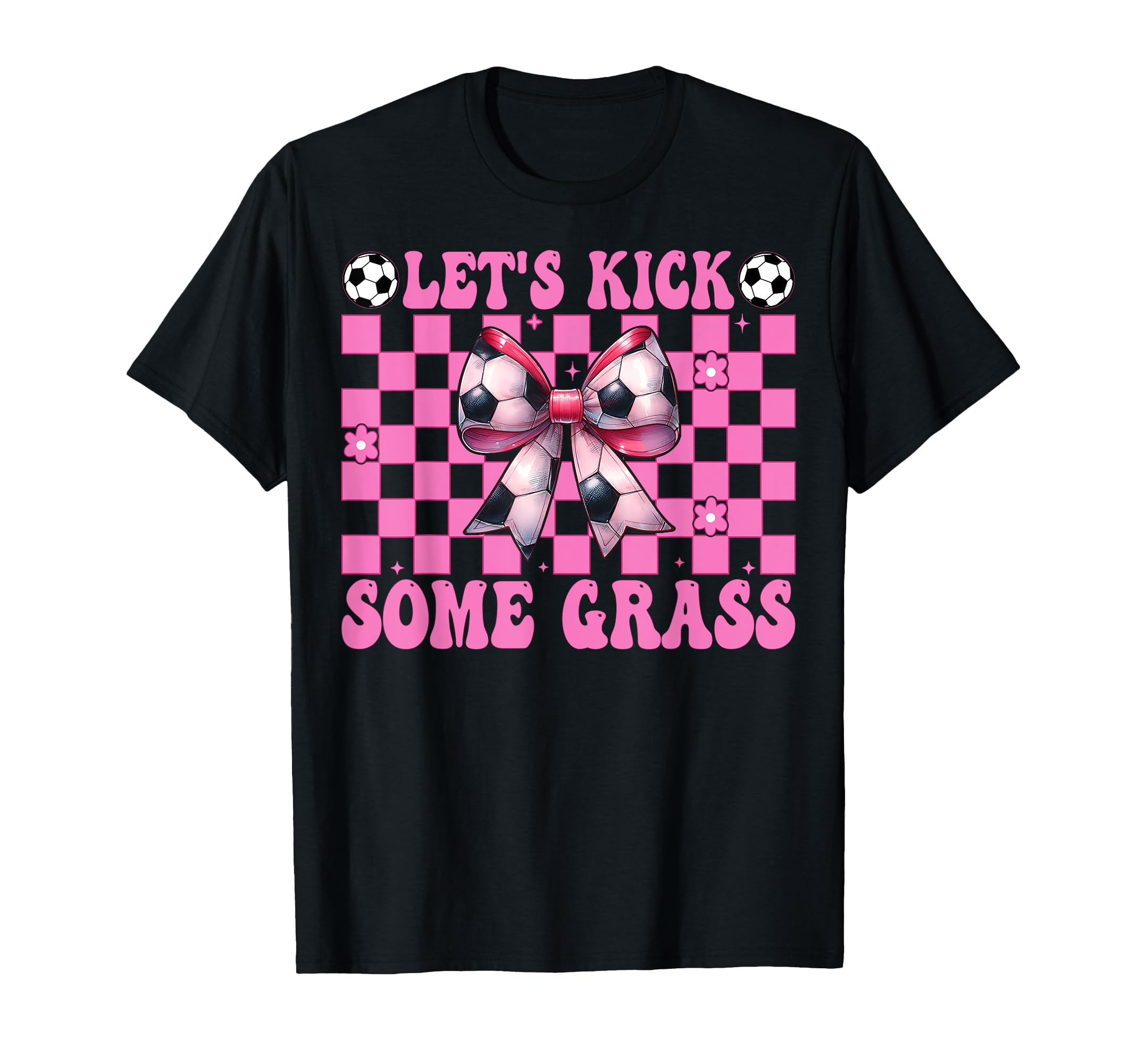 Soccer Mom Mothers Day Coquette Lets T-Shirt - Streetwear Style Men Women - T-Shirt, Sweatshirt, Hoodie