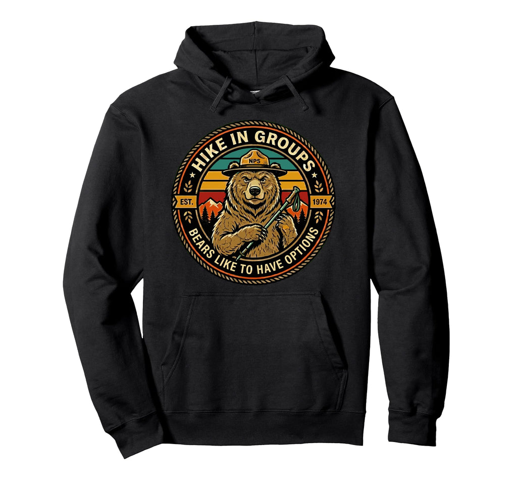 Hike Groups Bears Like To Have Options Hoodie - Unique Graphic for Adults - T-Shirt, Sweatshirt, Hoodie
