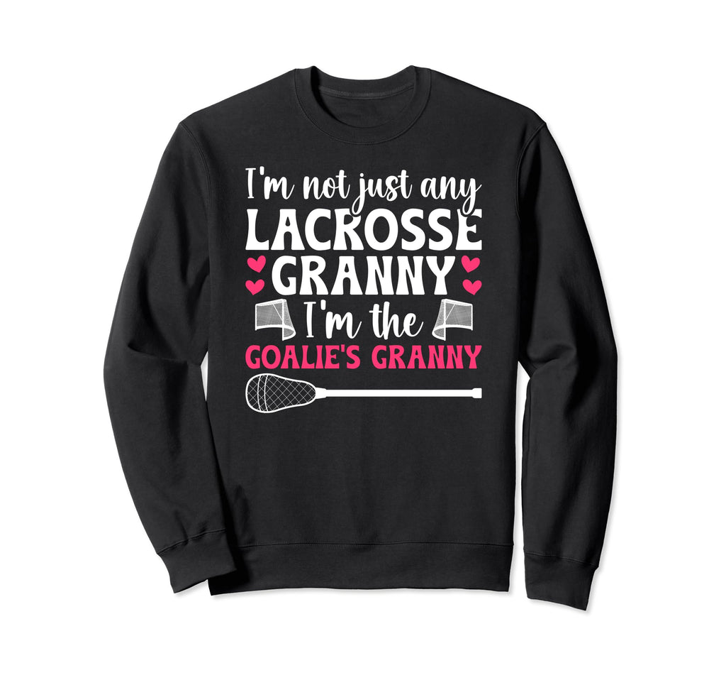 Im Lacrosse Goalie Granny Lacrosse Sweatshirt - Custom Art Print Men Women - T-Shirt, Sweatshirt, Hoodie
