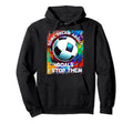 Goalie Soccer Player Goalkeeper Sport Hoodie - Streetwear Style Unisex - T-Shirt, Sweatshirt, Hoodie