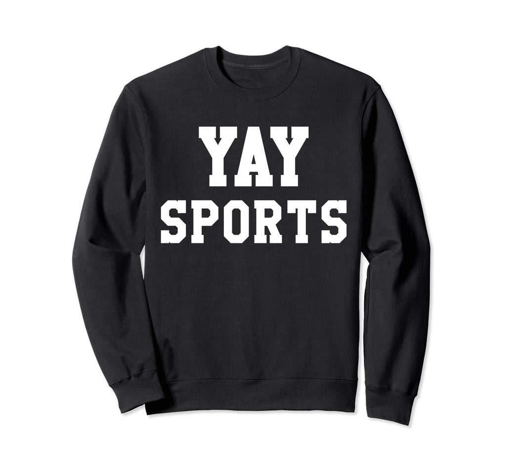 Yay Sports Do Thing Win Points Go Sweatshirt - Trendy Graphic for Adults - T-Shirt, Sweatshirt, Hoodie
