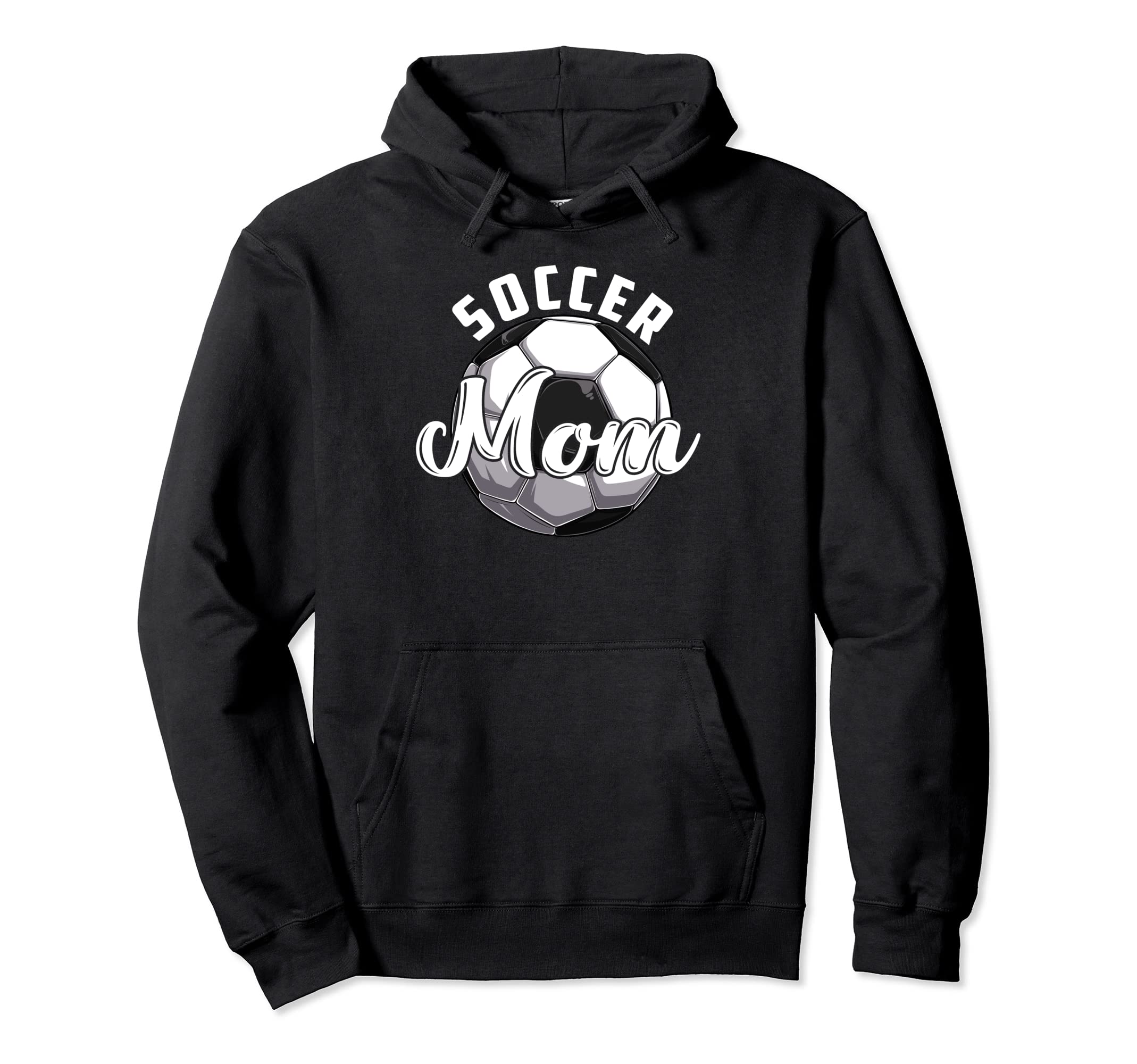 Funny Soccer Mom Soccer Mothers Day Hoodie - Trendy Graphic for Adults - T-Shirt, Sweatshirt, Hoodie