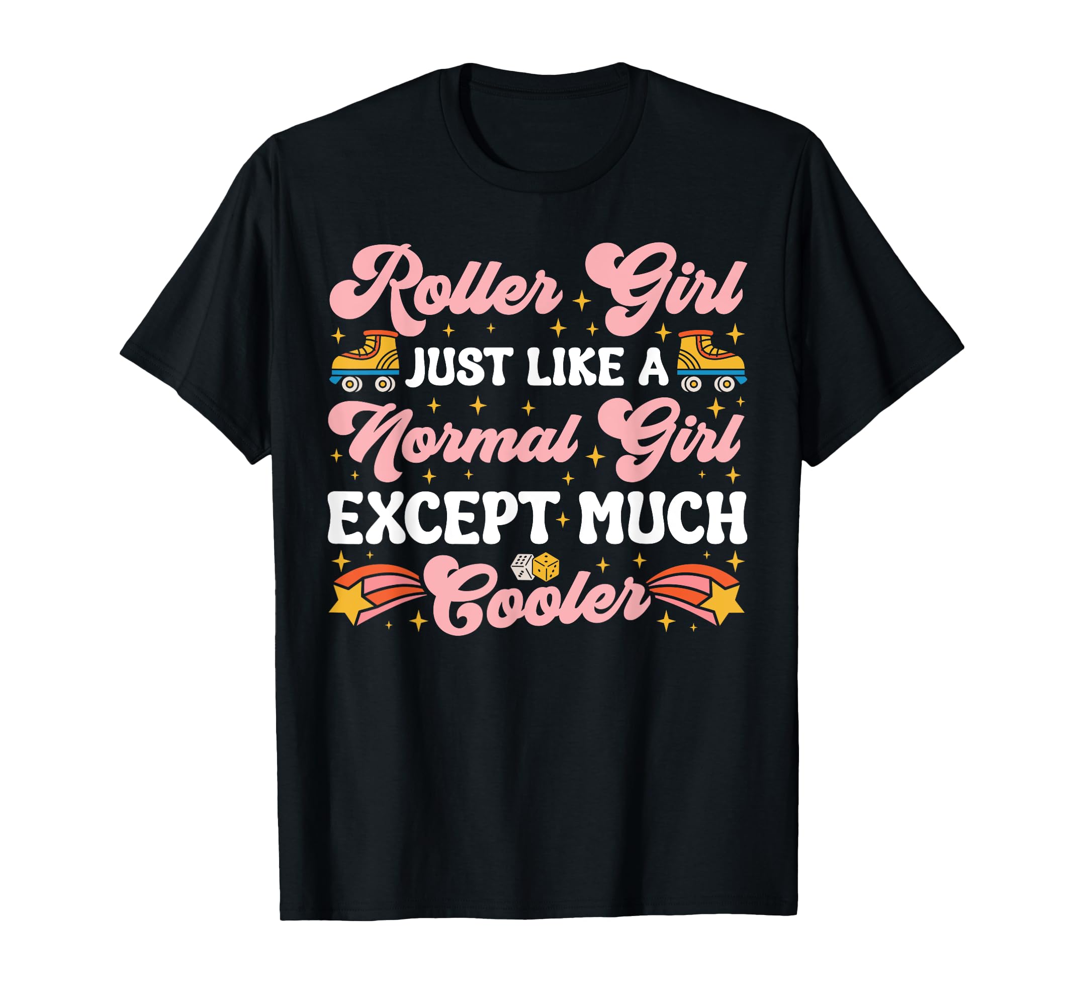 Roller Skating Skate 1970S Roller Just T-Shirt - Novelty Apparel Unisex - T-Shirt, Sweatshirt, Hoodie