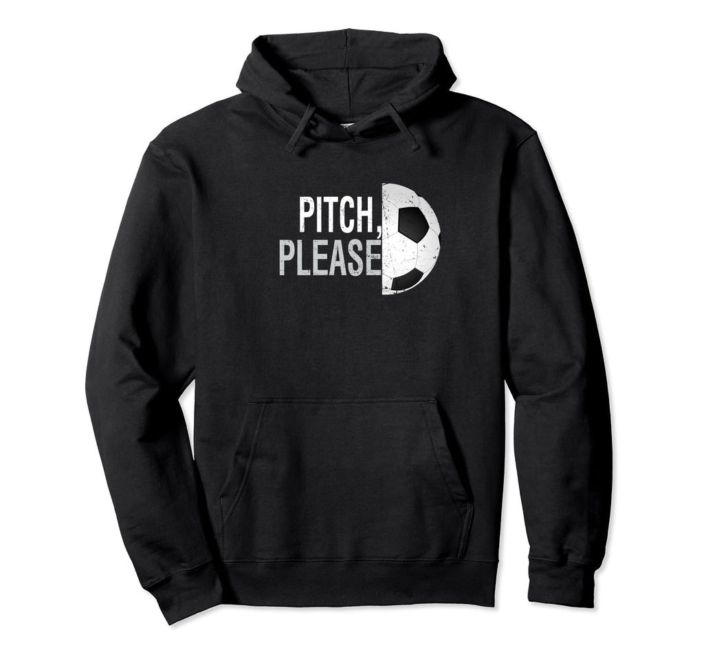 Pitch Please Soccer Football Goal Hoodie - Aesthetic Graphic Unisex - T-Shirt, Sweatshirt, Hoodie