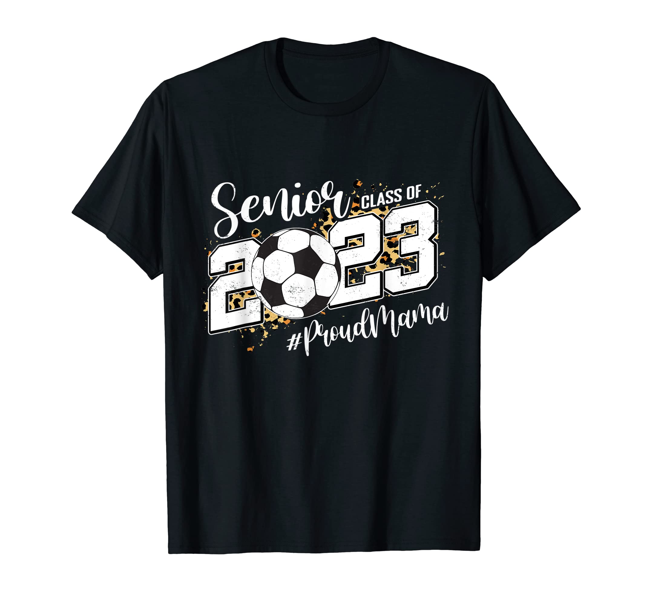 Proud Mama 2023 Senior Graduate Soccer T-Shirt - Aesthetic Graphic Unisex - T-Shirt, Sweatshirt, Hoodie