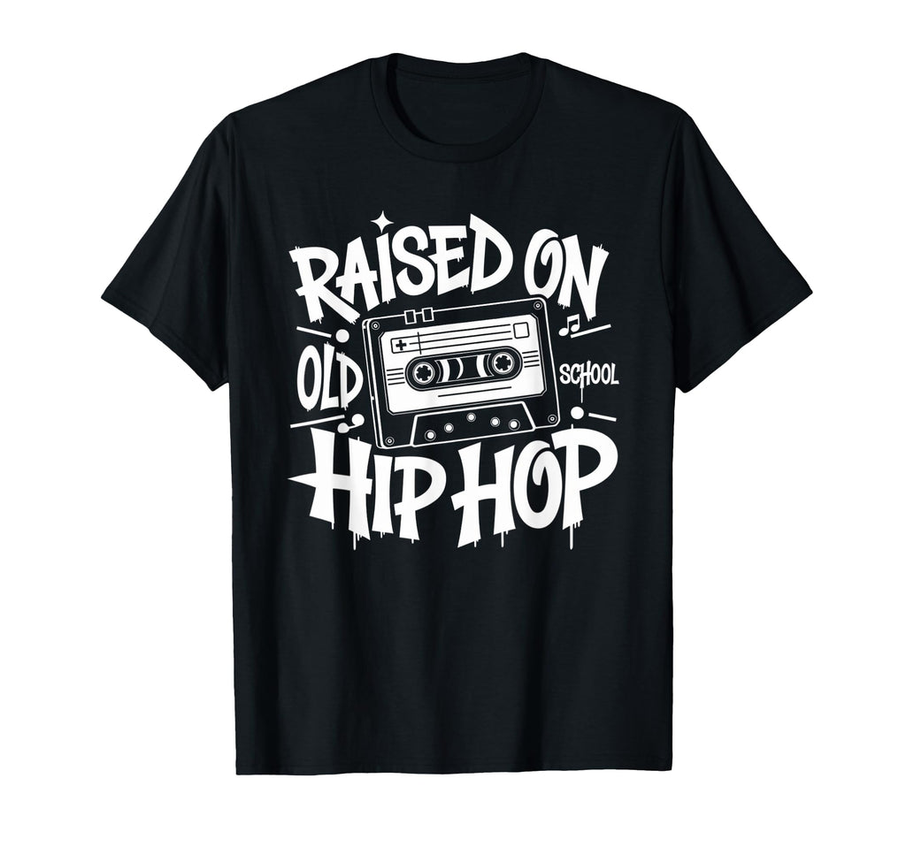 Raised Old School Hip Hop Cassette T-Shirt - Novelty Apparel Men Women - T-Shirt, Sweatshirt, Hoodie