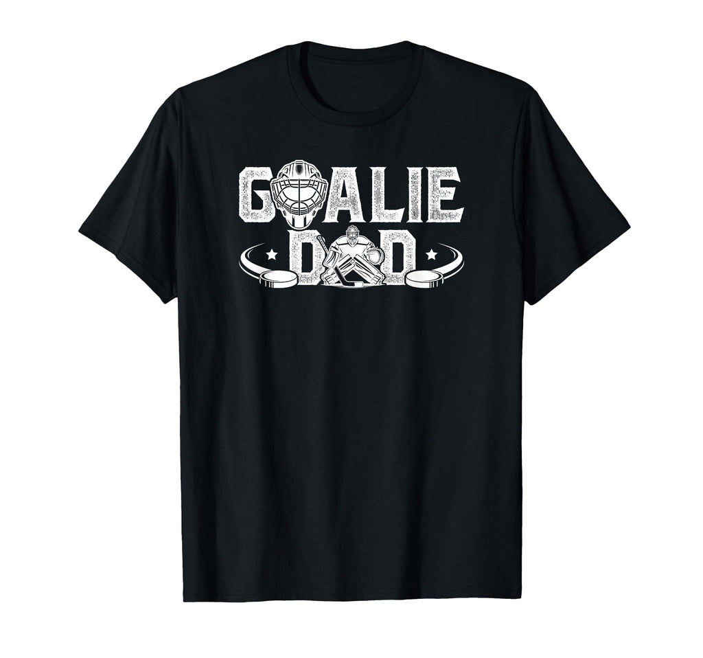 Ice Hockey Goalie Dad Hockey T-Shirt - Fun Novelty Design for Adults - T-Shirt, Sweatshirt, Hoodie