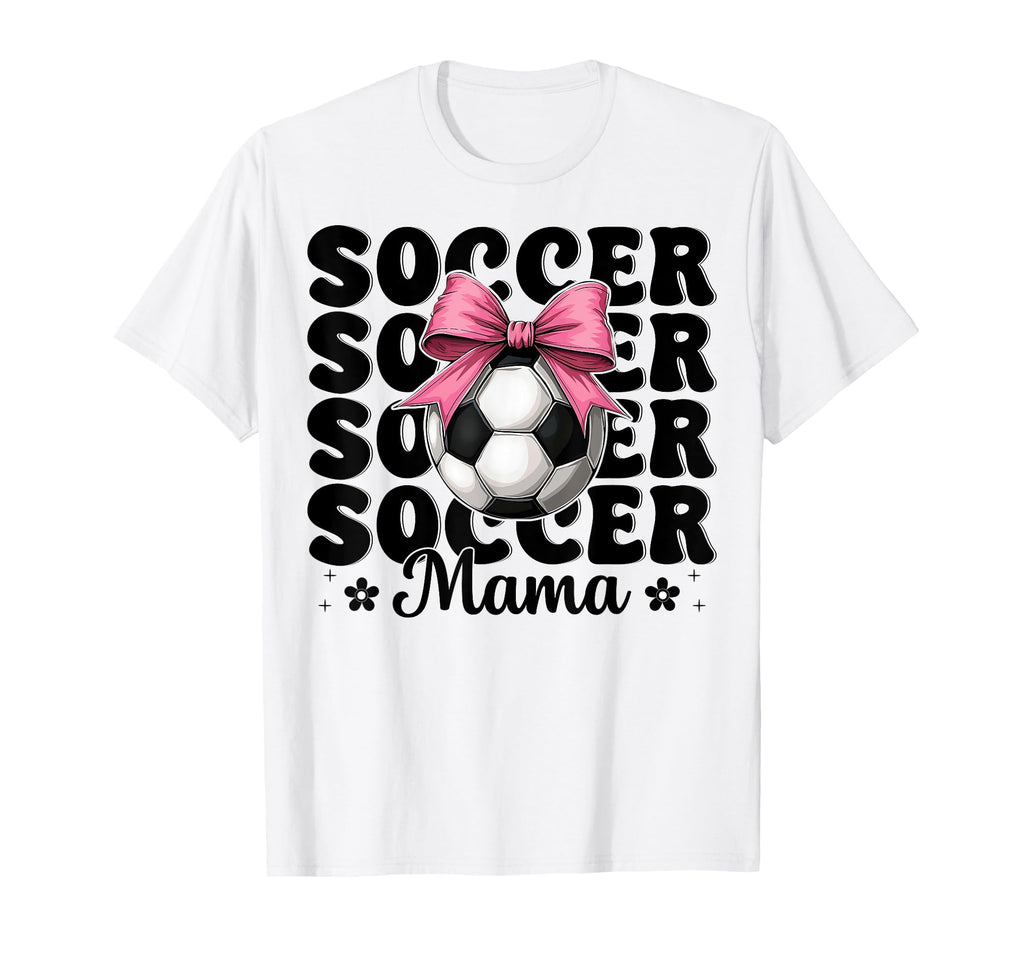 Soccer Mama Soccer Mom Mothers Day Coquette T-Shirt - Graphic Print Unisex - T-Shirt, Sweatshirt, Hoodie