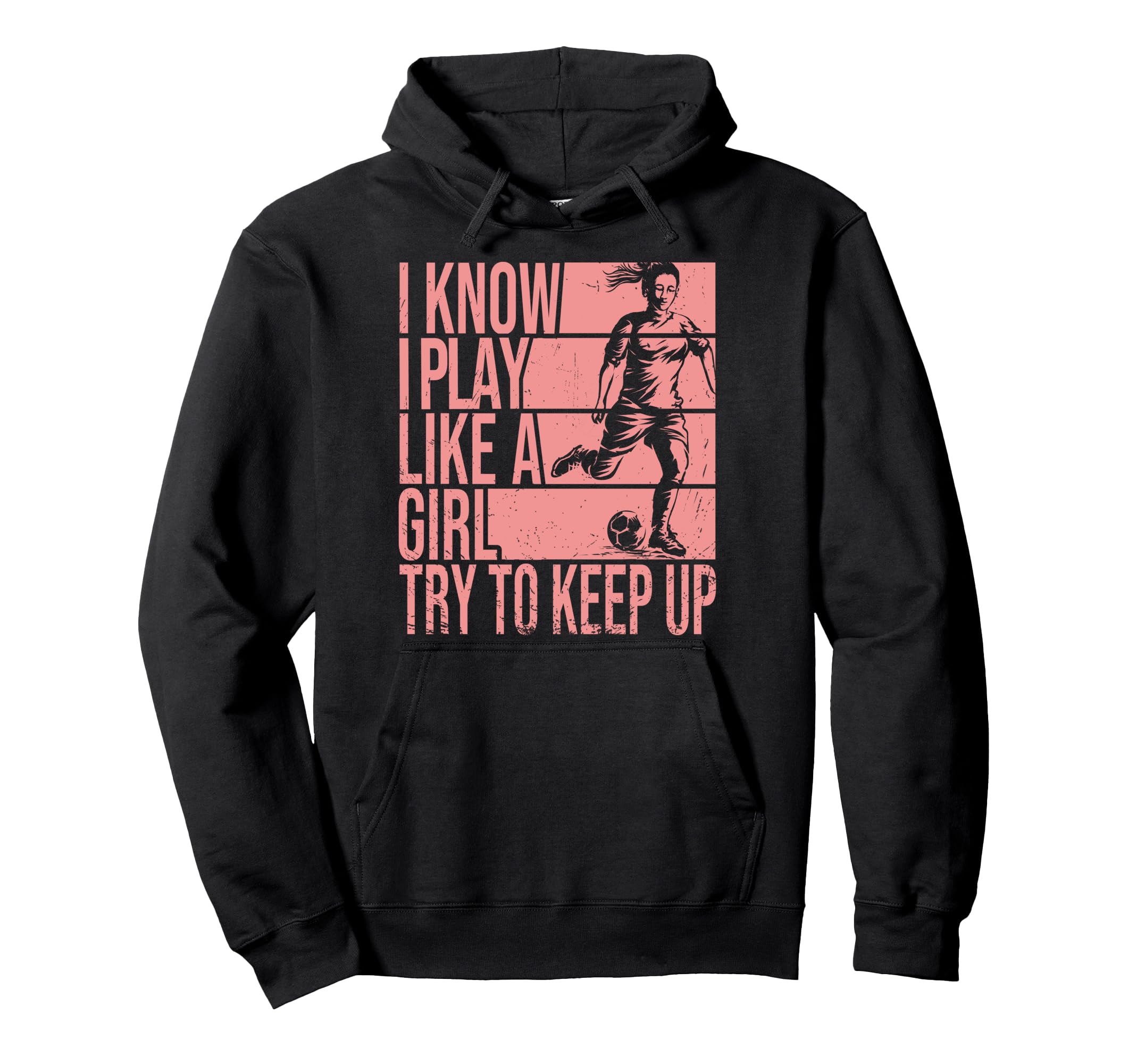 I Know I Play Like Try To Keep Up Hoodie - Novelty Apparel Men Women - T-Shirt, Sweatshirt, Hoodie