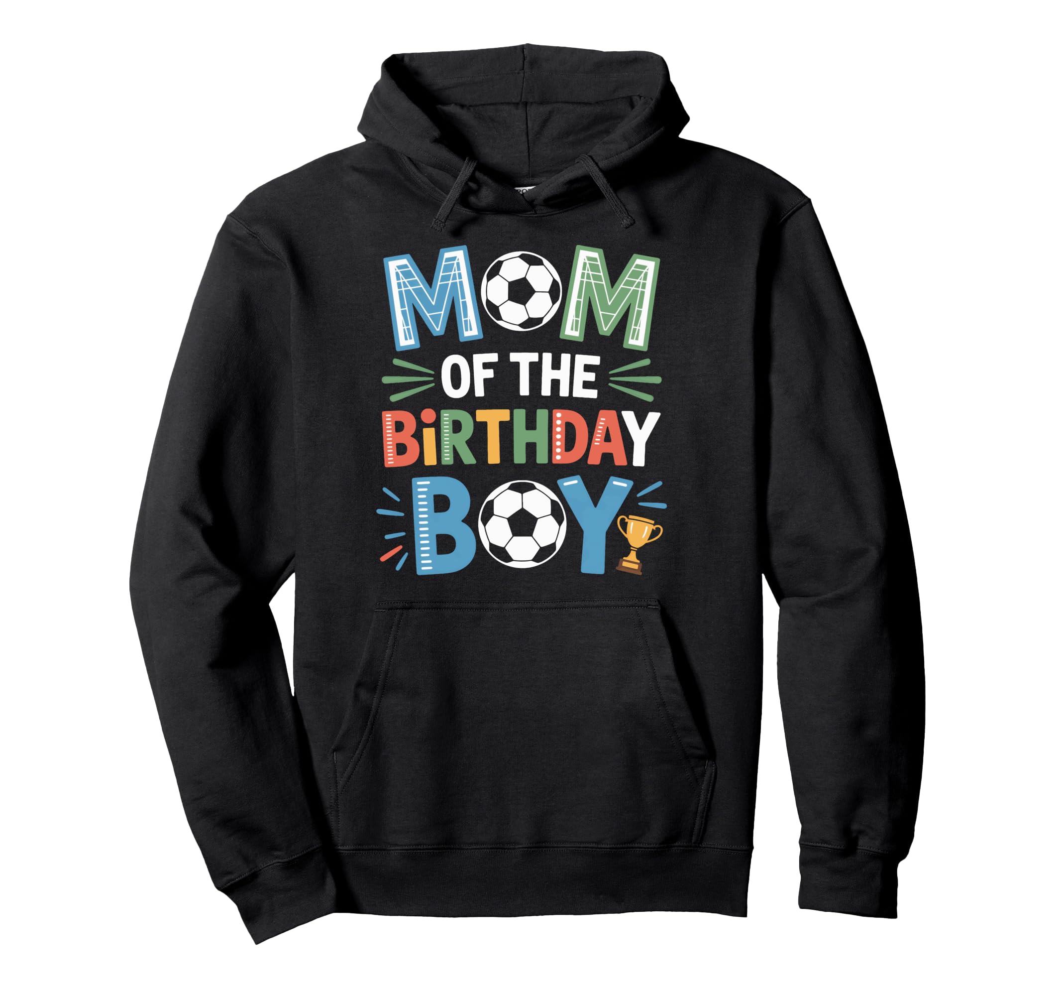Soccer Birthday Mom Life Footy Hoodie - Fun Novelty Design for Adults - T-Shirt, Sweatshirt, Hoodie