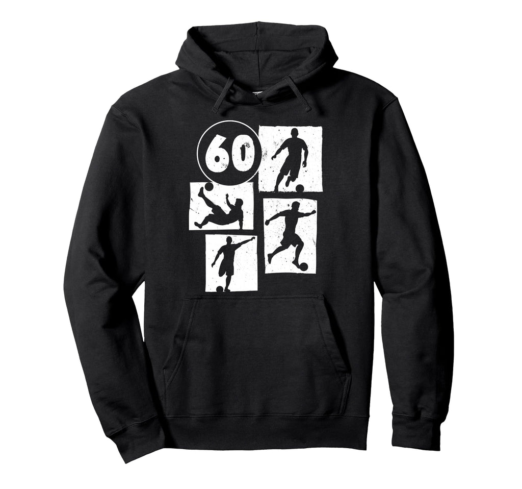 60Th Birthday Soccer Player Football Hoodie - Minimalist Print Men Women - T-Shirt, Sweatshirt, Hoodie