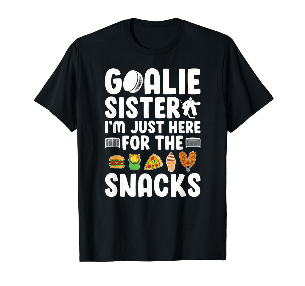 Funny Hockey Goalie Sister Ice Hockey T-Shirt - Trendy Graphic for Adults - T-Shirt, Sweatshirt, Hoodie
