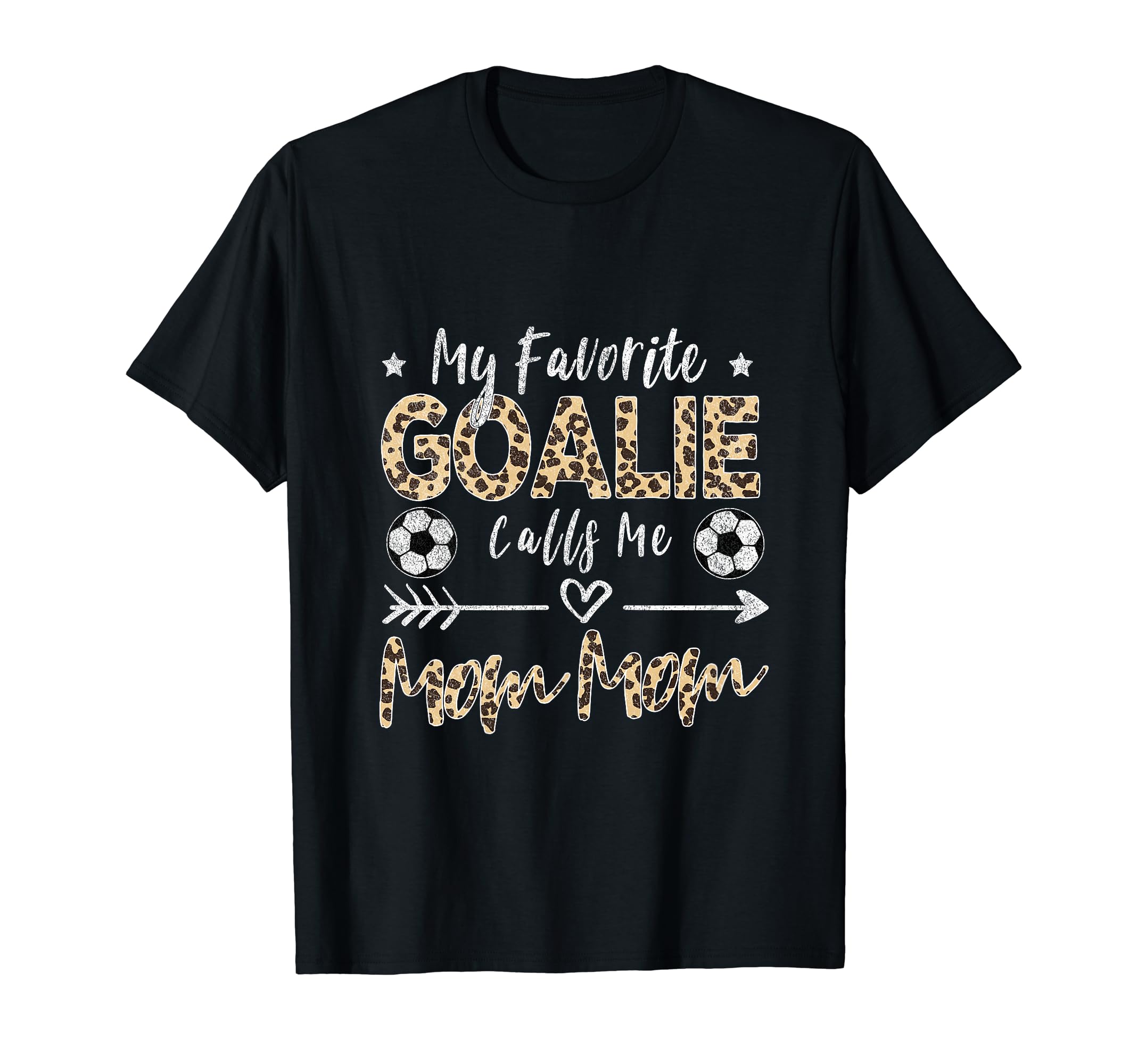 My Favorite Goalie Calls Me Mom Mom T-Shirt - Streetwear Style Unisex - T-Shirt, Sweatshirt, Hoodie
