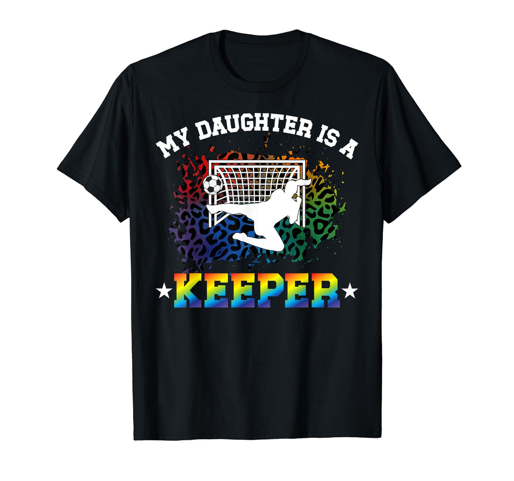 My Daughter Is Soccer Keeper Mom T-Shirt - Trendy Graphic for Adults - T-Shirt, Sweatshirt, Hoodie