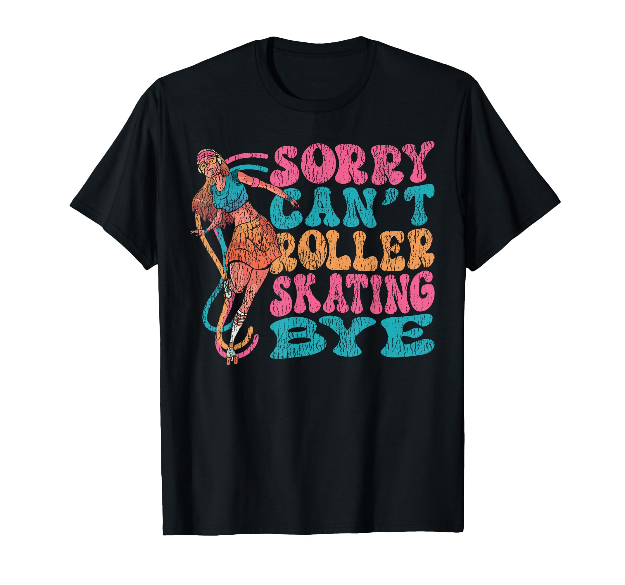 Roller Skating Skate 1970S Sorry Cant T-Shirt - Graphic Print for Adults - T-Shirt, Sweatshirt, Hoodie