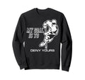 My Goal Is To Deny Yours Ice Hockey Sweatshirt - Minimalist Print Unisex - T-Shirt, Sweatshirt, Hoodie