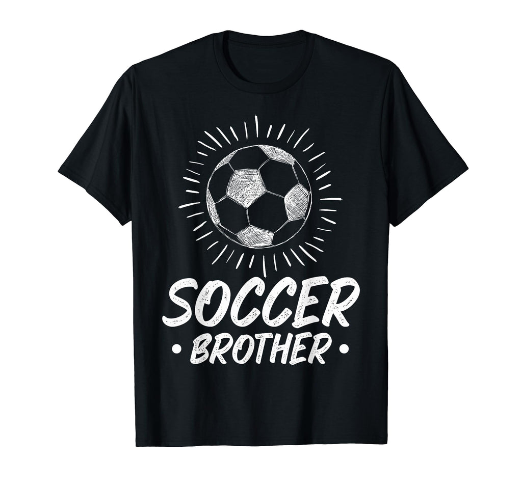 Soccer Brother Soccer Fans Brother T-Shirt - Streetwear Style Unisex - T-Shirt, Sweatshirt, Hoodie