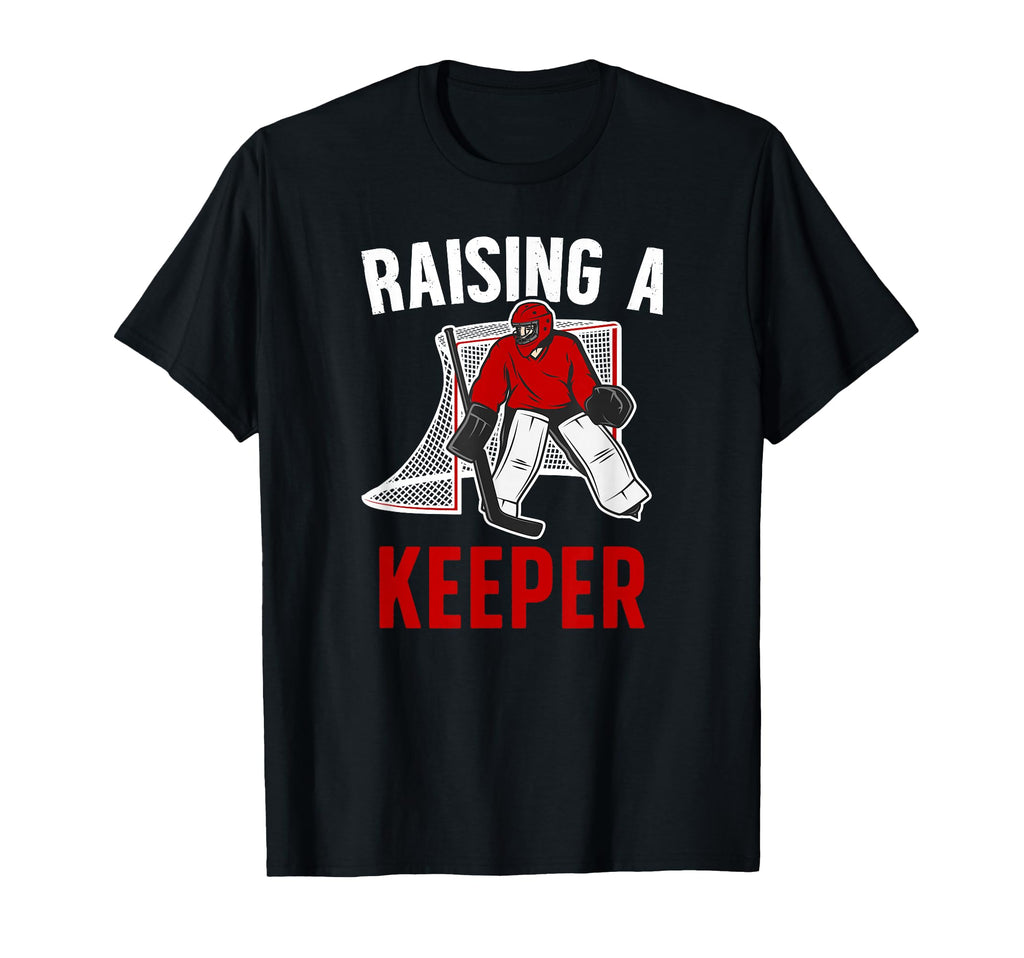 Raising Hockey Keeper Dad Hockey T-Shirt - Aesthetic Graphic for Adults - T-Shirt, Sweatshirt, Hoodie