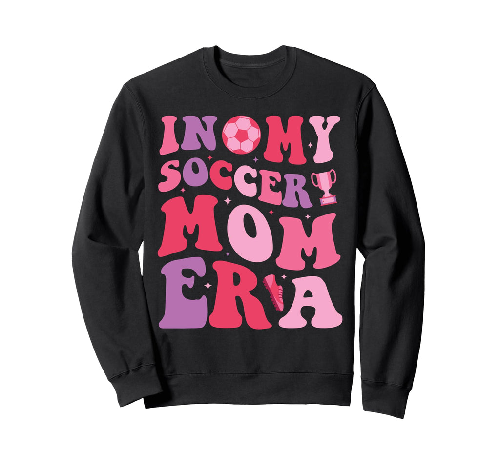 My Soccer Mom Era Groovy Proud Sweatshirt - Custom Art Print Men Women - T-Shirt, Sweatshirt, Hoodie