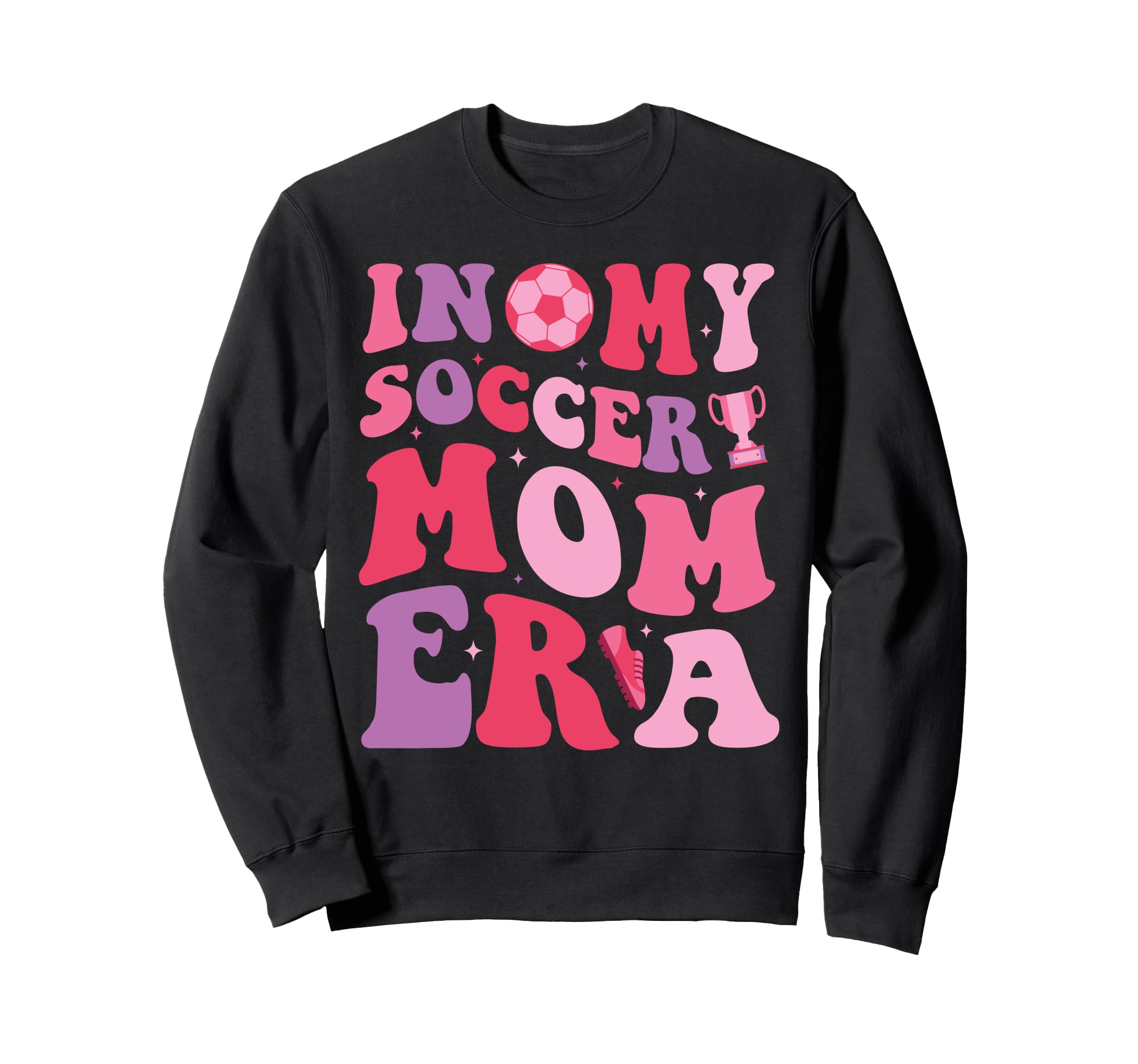 My Soccer Mom Era Groovy Proud Sweatshirt - Aesthetic Graphic for Adults - T-Shirt, Sweatshirt, Hoodie