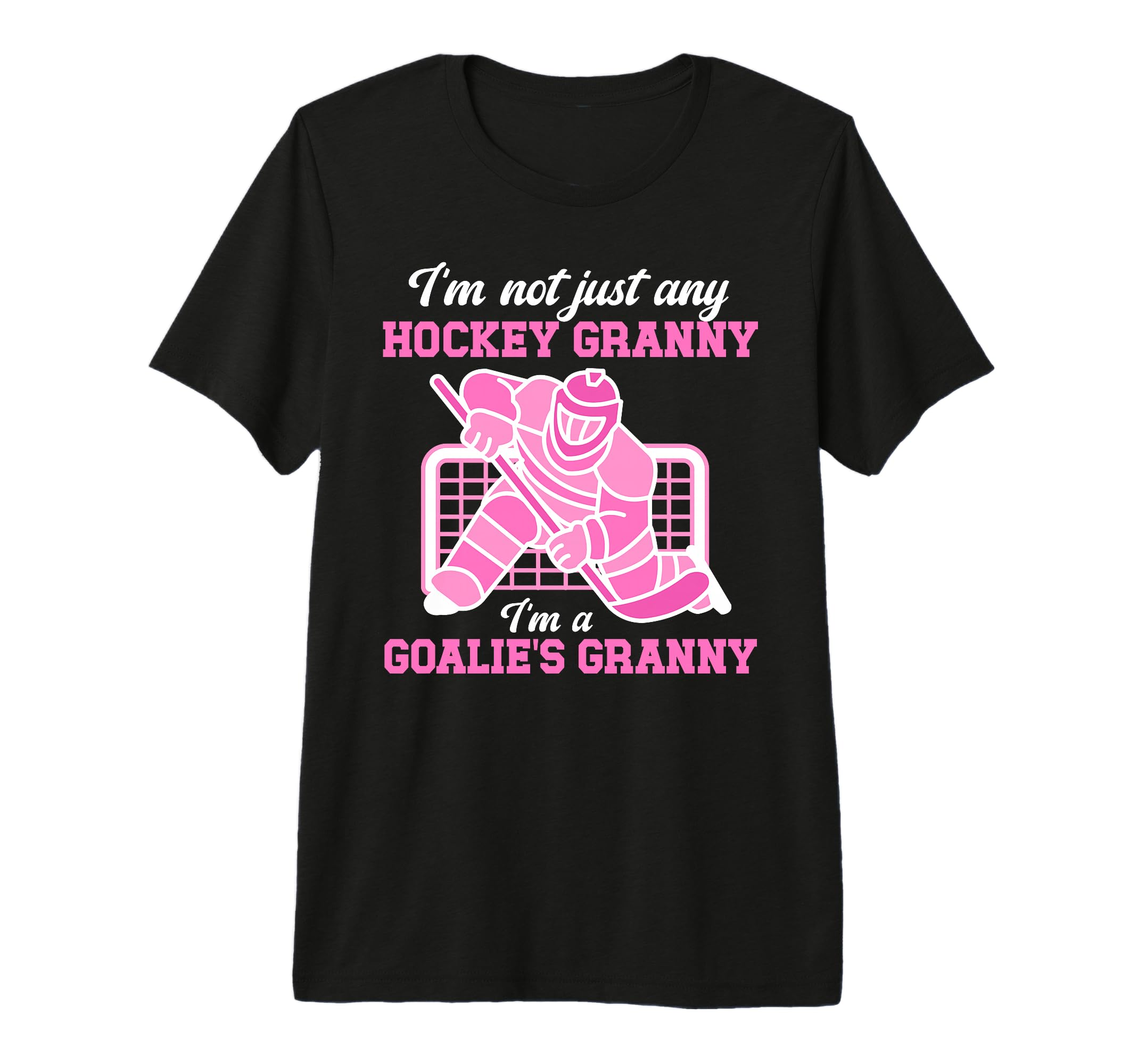 Im Hockey Goalie Granny Hockey Keeper T-Shirt - Graphic Print Unisex - T-Shirt, Sweatshirt, Hoodie
