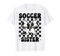Soccer Sister Soccer Sis Coquette Bow T-Shirt - Novelty Apparel Unisex - T-Shirt, Sweatshirt, Hoodie