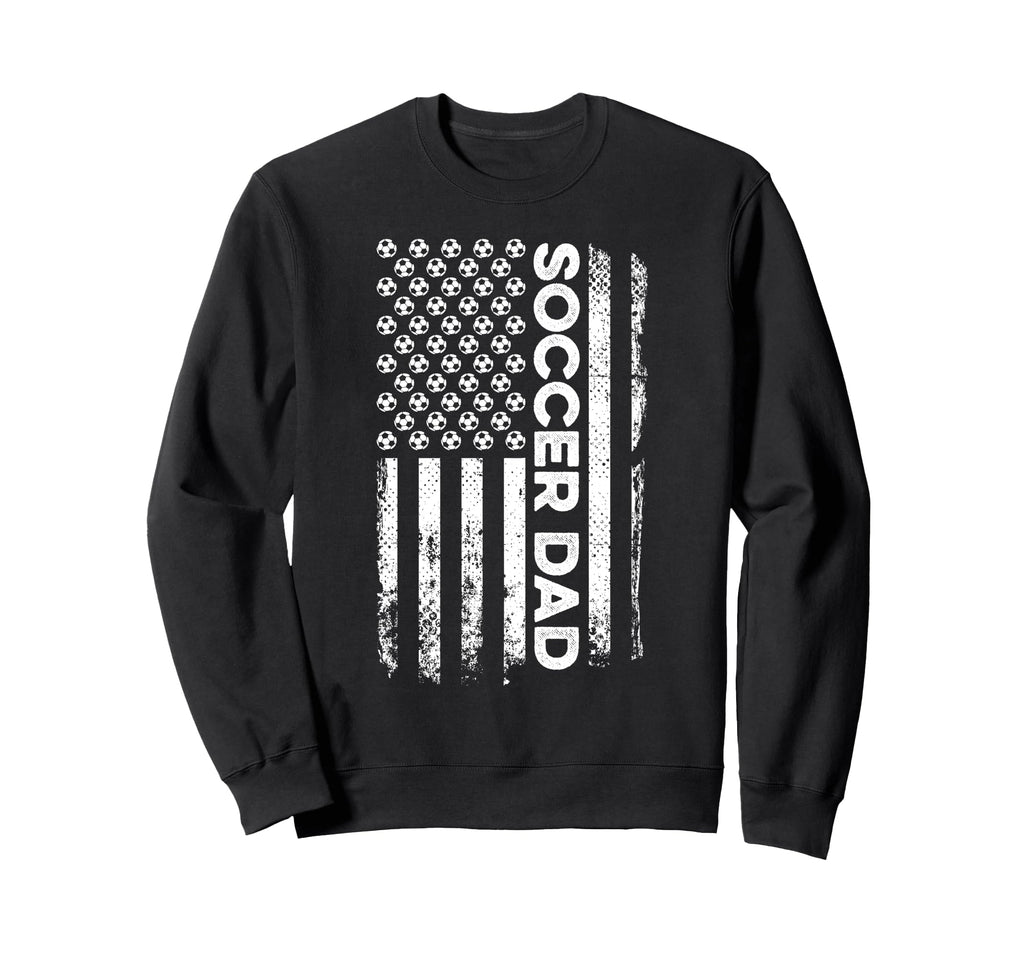 Soccer Dad American Flag Patriotic Sweatshirt - Fun Novelty Design Unisex - T-Shirt, Sweatshirt, Hoodie