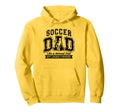 Soccer Dad Like Normal Dad Proud Hoodie - Novelty Apparel for Adults - T-Shirt, Sweatshirt, Hoodie