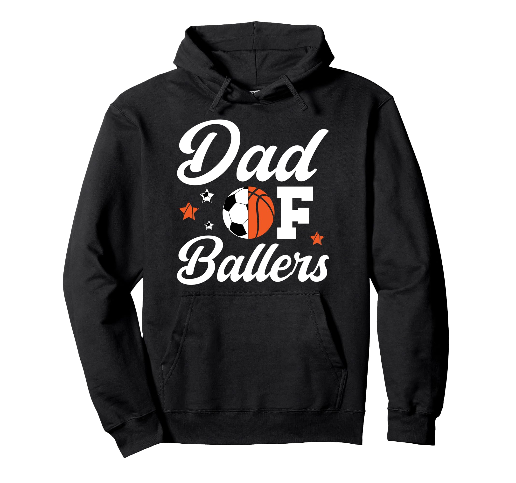 Dad Ballers Basketball Soccer Dad Hoodie - Trendy Graphic Unisex - T-Shirt, Sweatshirt, Hoodie