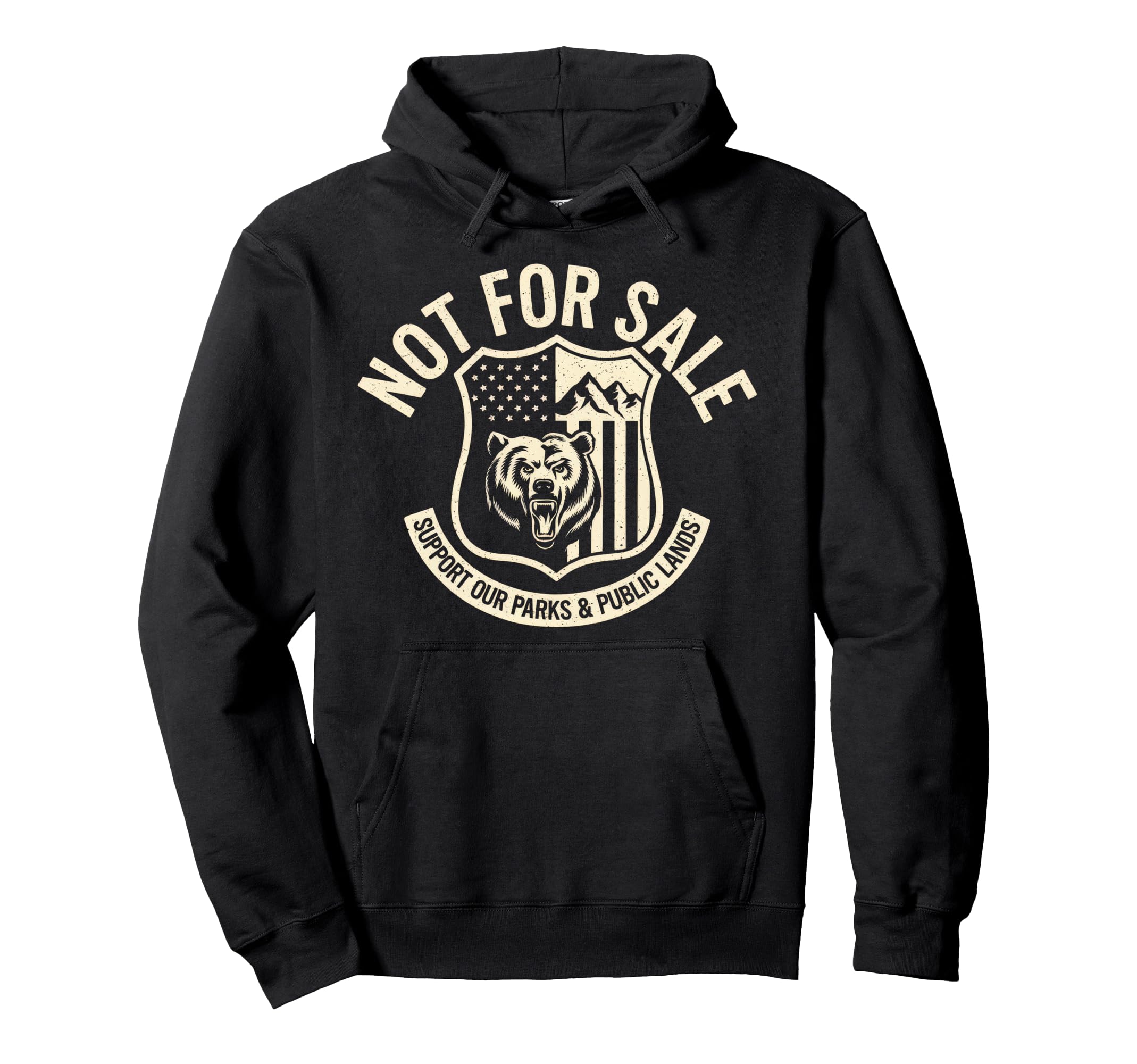 Not Sale Protect Our National Park Hoodie - Fun Novelty Design Unisex - T-Shirt, Sweatshirt, Hoodie