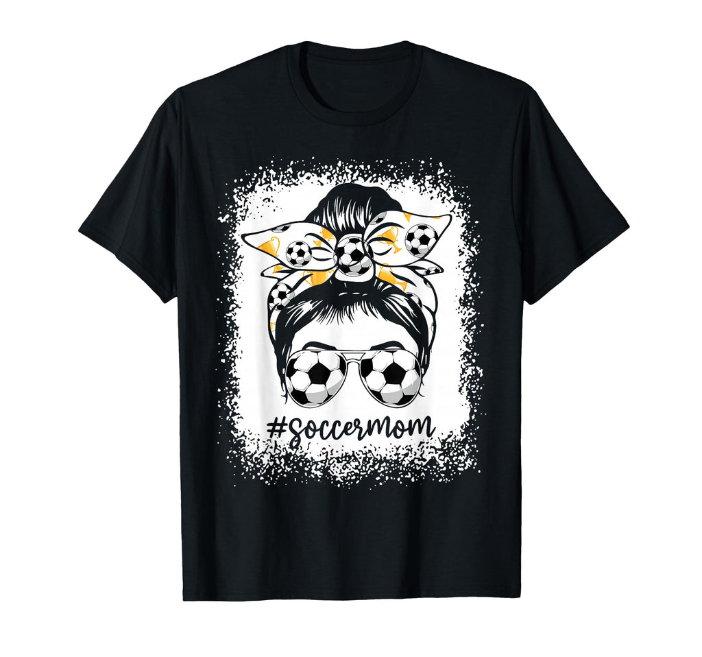 Bleached Soccer Mom Messy Bun Soccer T-Shirt - Trendy Graphic Men Women - T-Shirt, Sweatshirt, Hoodie