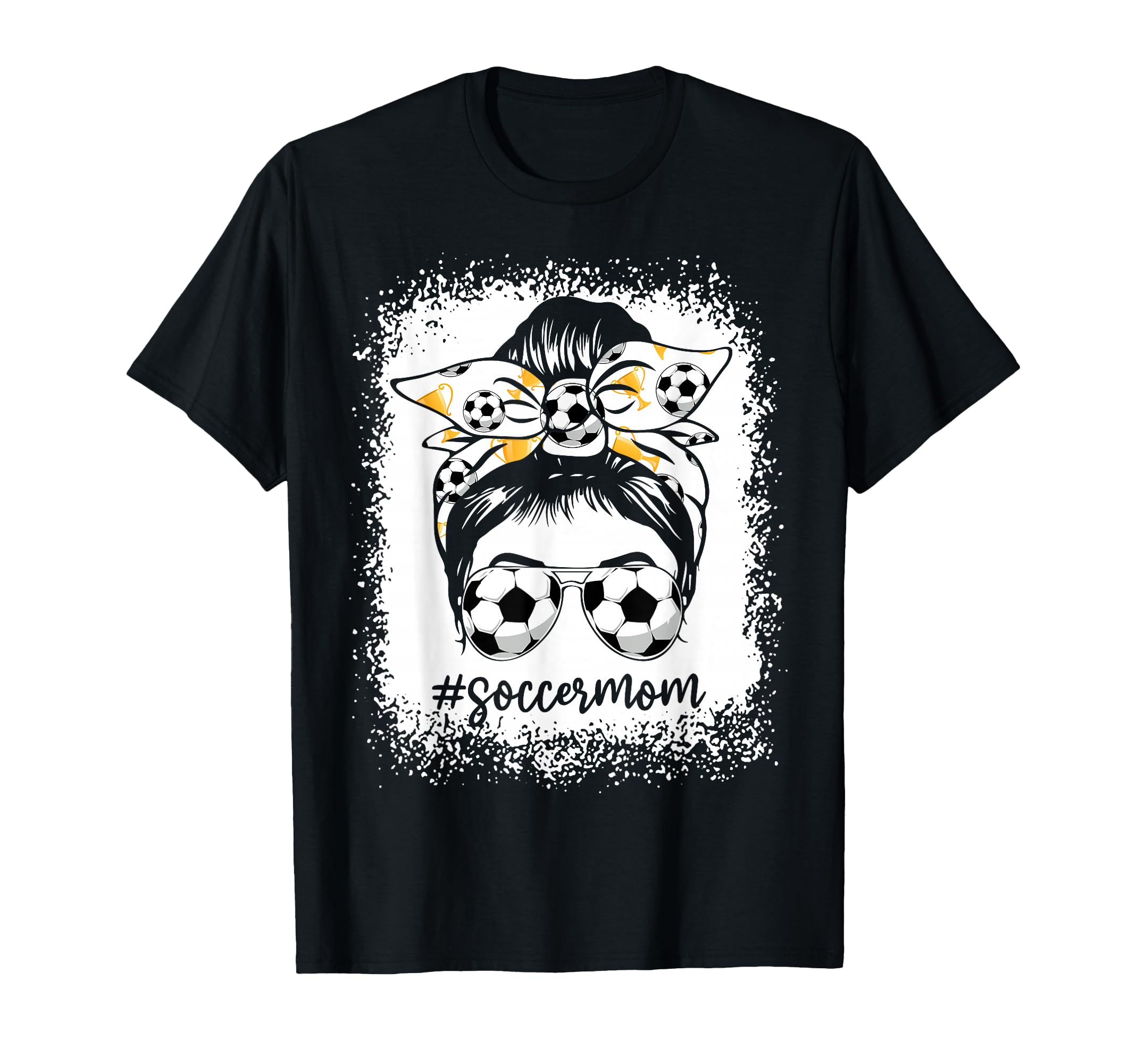 Bleached Soccer Mom Messy Bun Soccer T-Shirt - Unique Graphic Men Women - T-Shirt, Sweatshirt, Hoodie