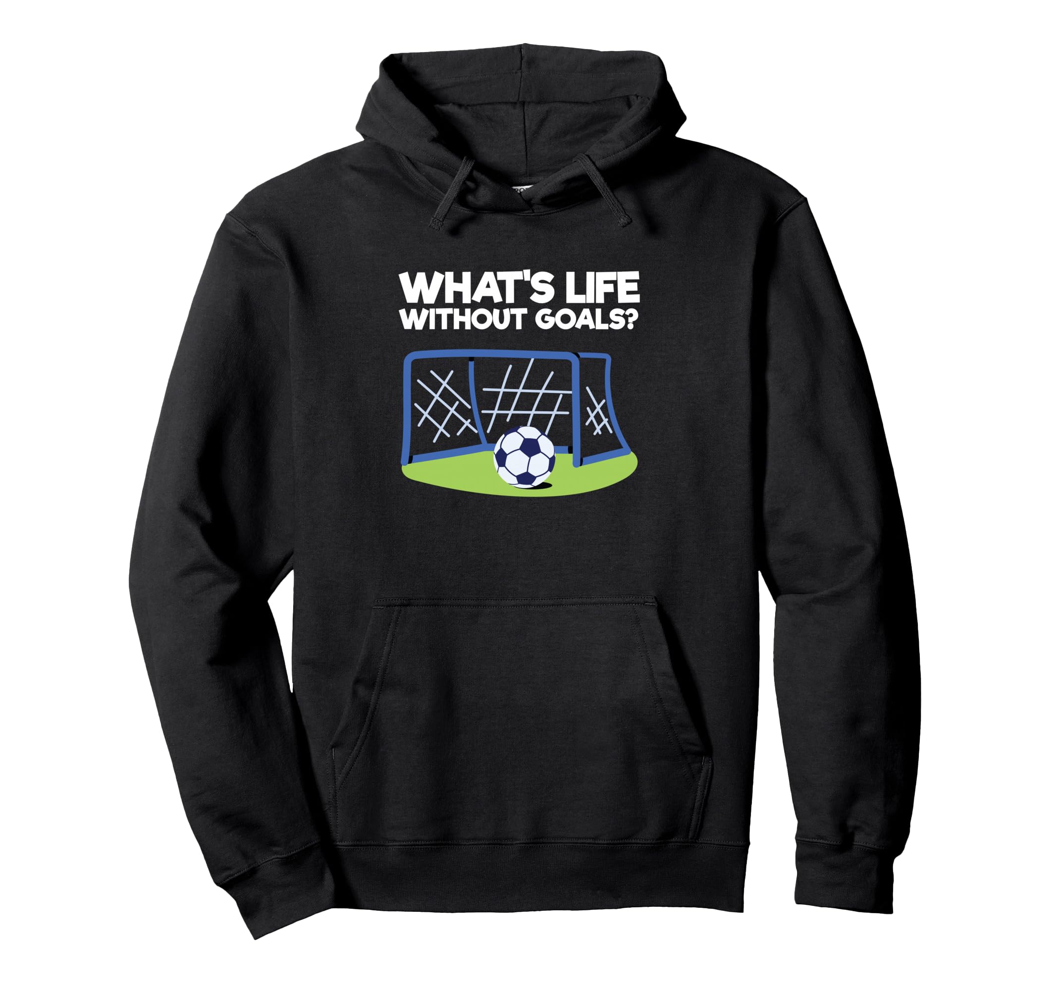 Soccer Player Sports Lover Whats Life Hoodie - Minimalist Print for Adults - T-Shirt, Sweatshirt, Hoodie