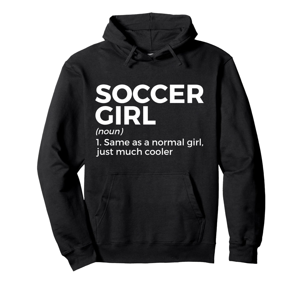 Soccer Definition Hoodie - Custom Art Print Men Women - T-Shirt, Sweatshirt, Hoodie